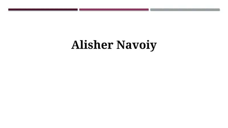 Alisher Navoiyning hayoti va ijodi 1