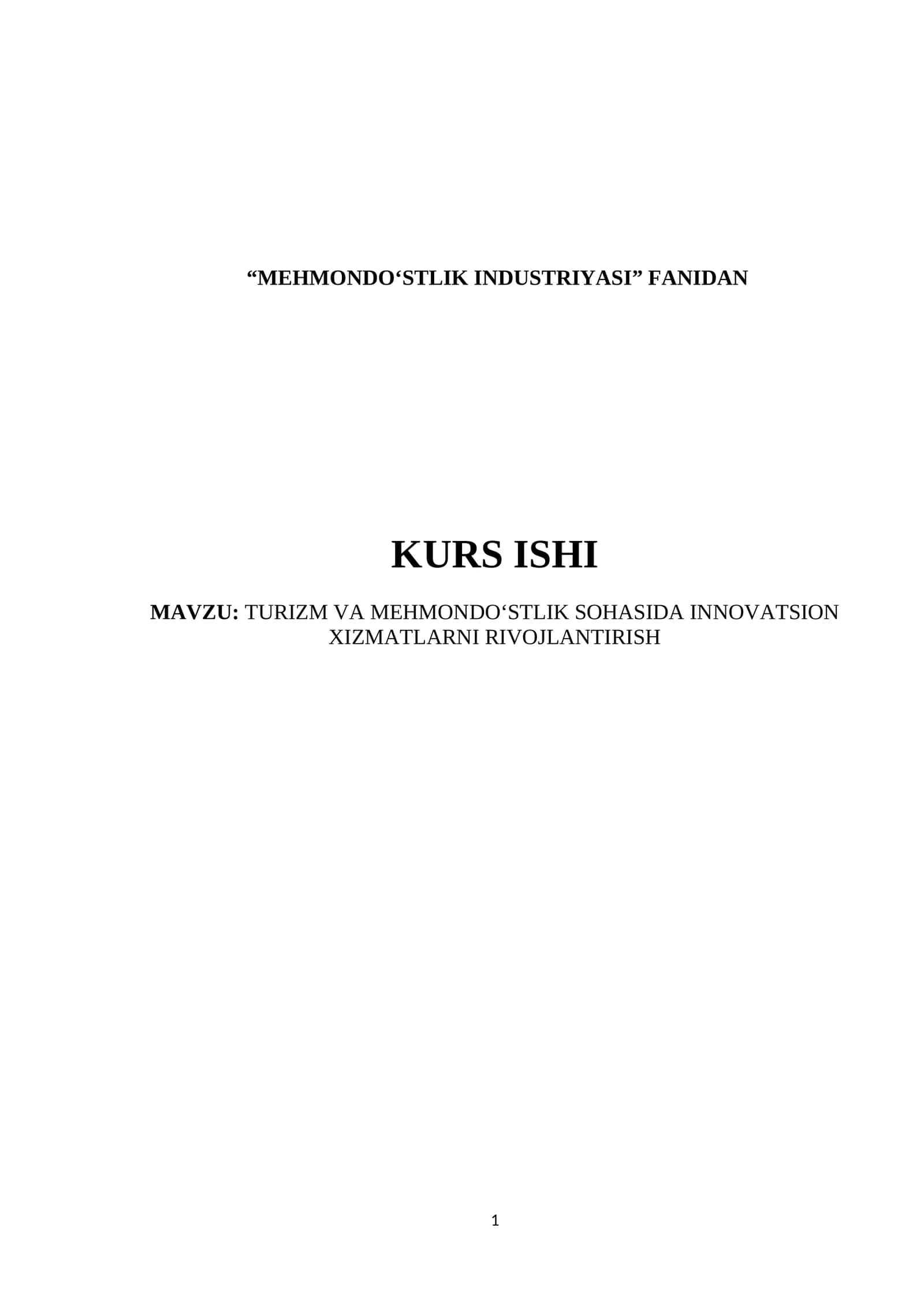 TURIZM VA MEHMONDO‘STLIK SOHASIDA INNOVATSION XIZMATLARNI RIVOJLANTIRISH 1