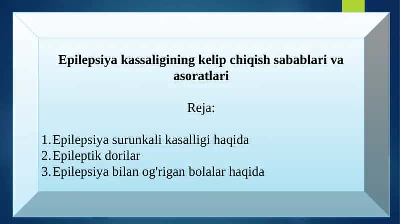 Epilepsiyakassaliginingkelipchiqishsabablarivaasoratlari 1