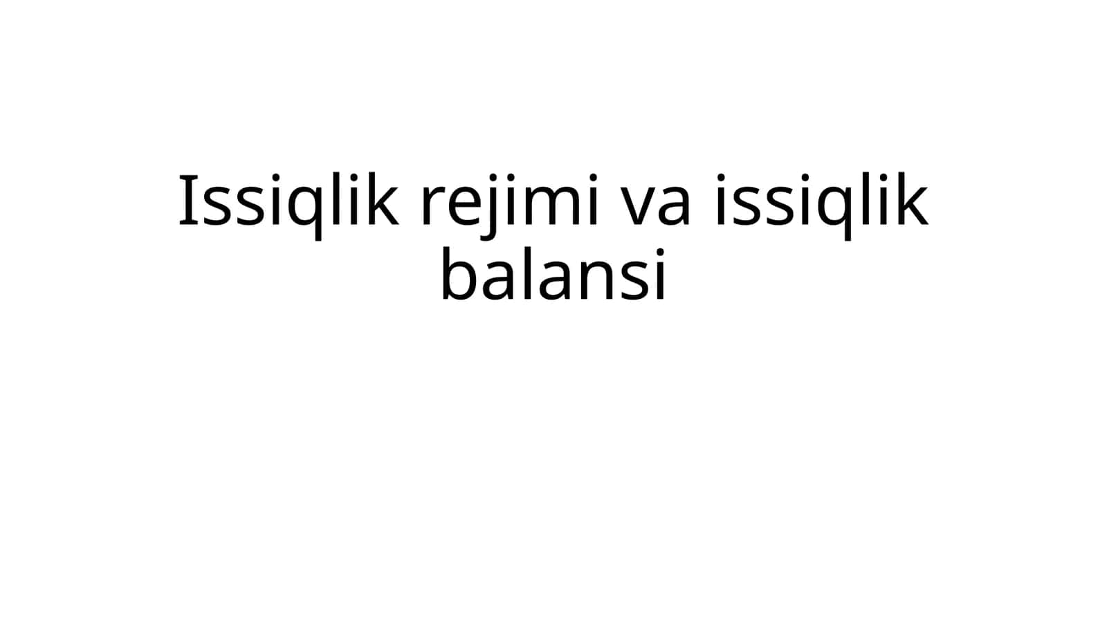 Issiqlik rejimi va issiqlik balansi 1
