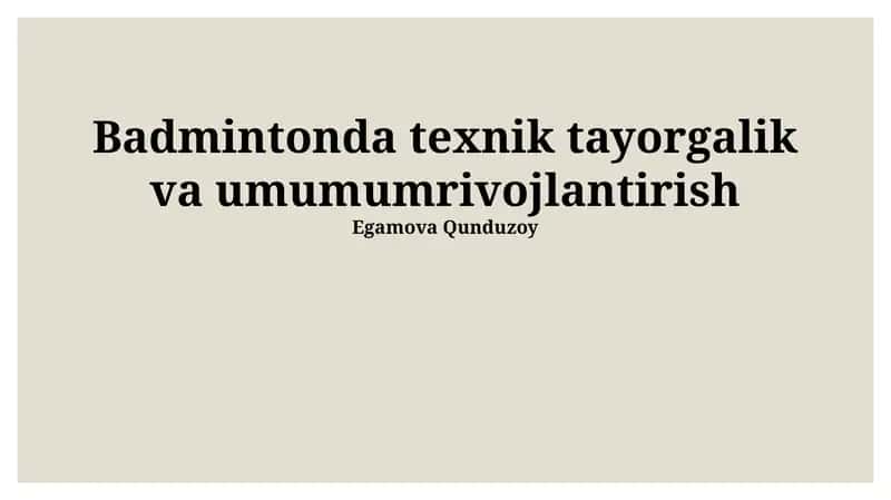Badmintonda texnik tayorgarlik va umumumrivojlantirish 1