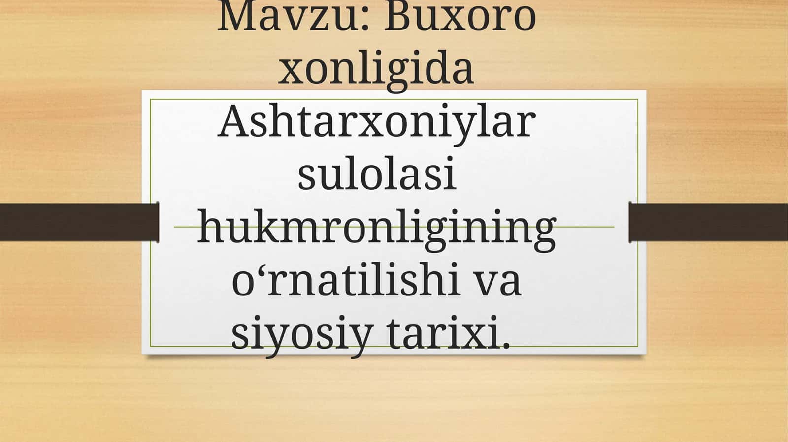 Buxoro xonligida Ashtarxoniylar sulolasi hukmronligining oʻrnatilishi va siyosiy tarixi 1