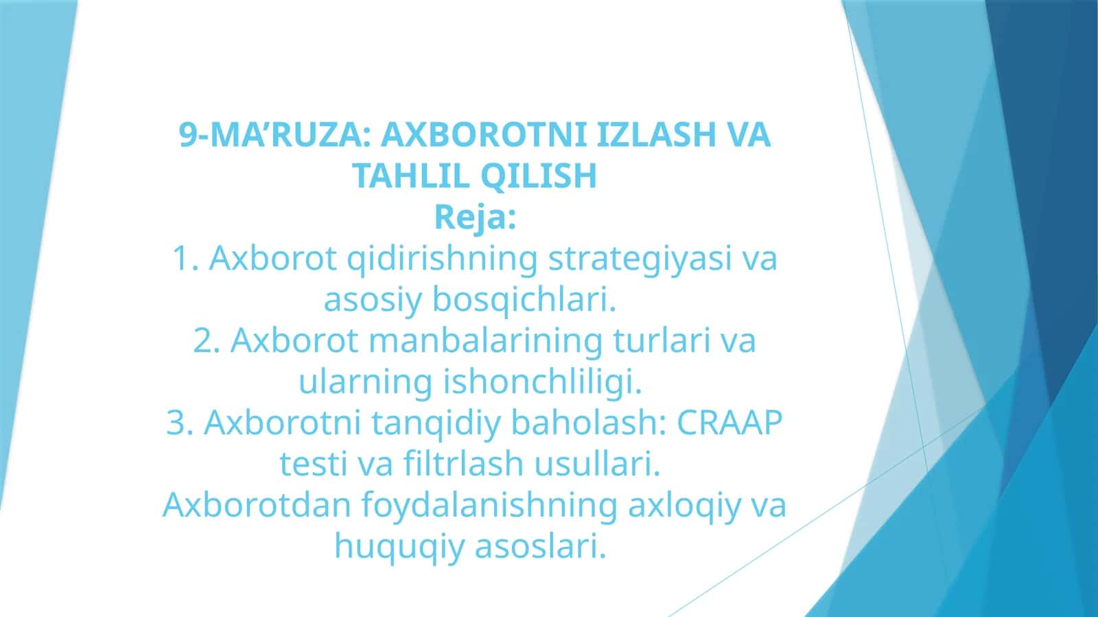 9-MA’RUZA: AXBOROTNI IZLASH VA TAHLIL QILISH 1