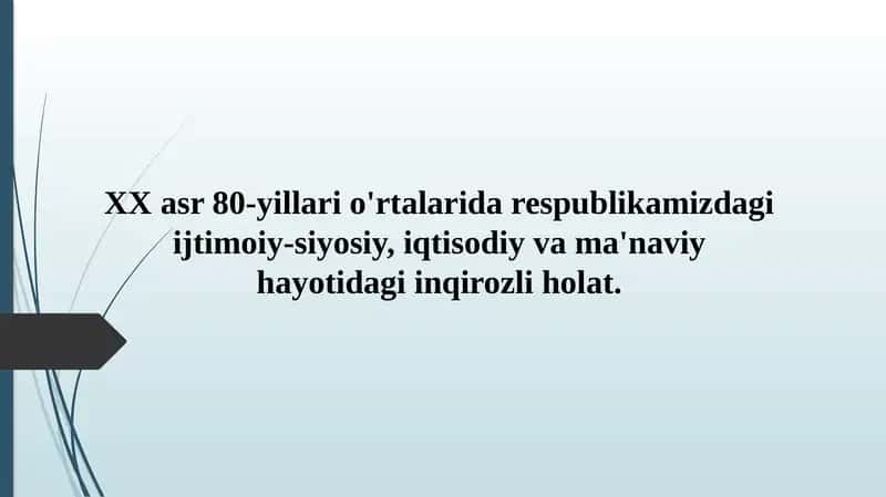 XX asr 80-yillari o'rtalarida respublikamizdagi ijtimoiy-siyosiy, iqtisodiy va ma'naviy hayotidagi inqirozli holat. 1