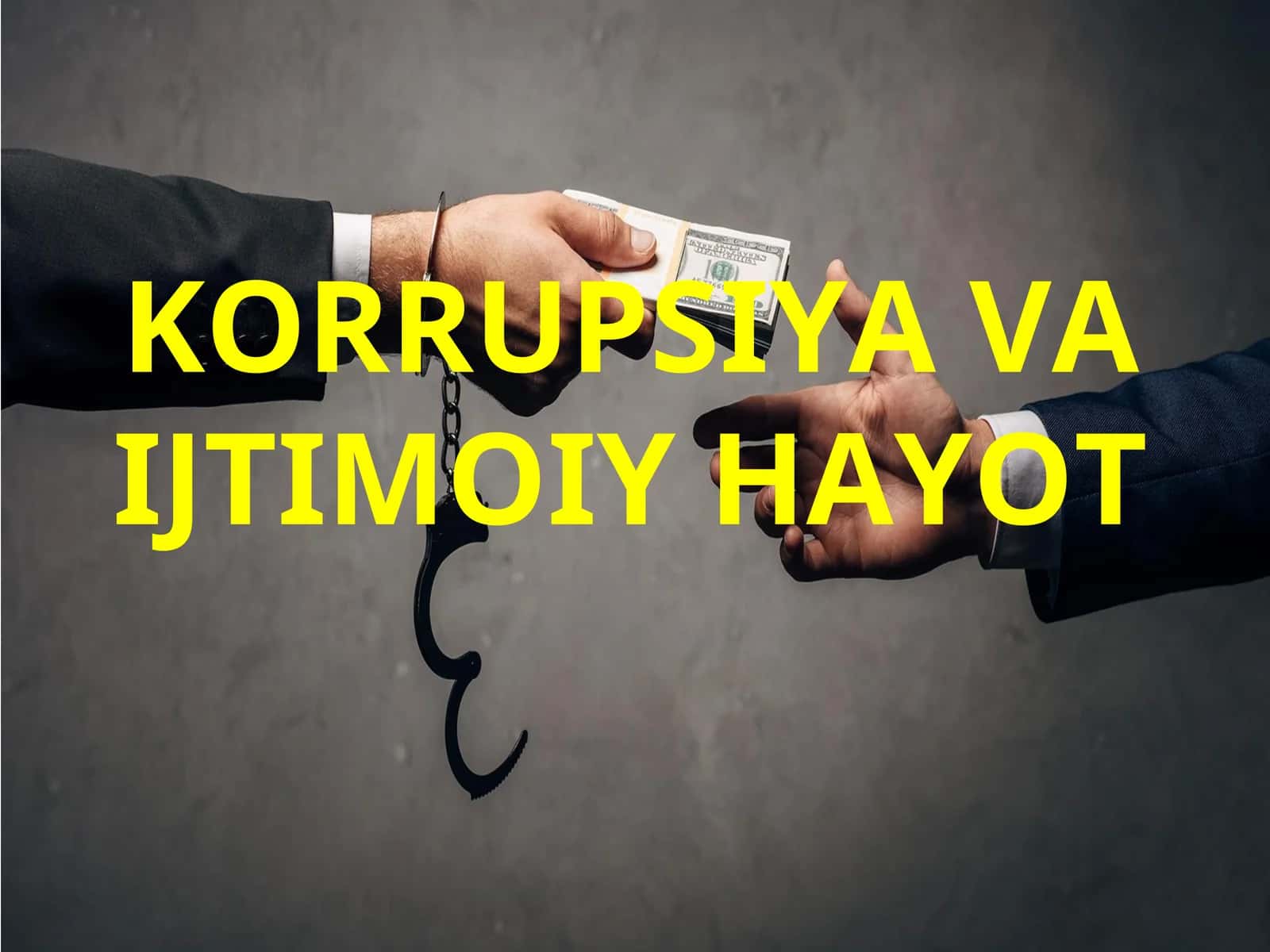 KORRUPSIYA VA IJTIMOIY HAYOT 1