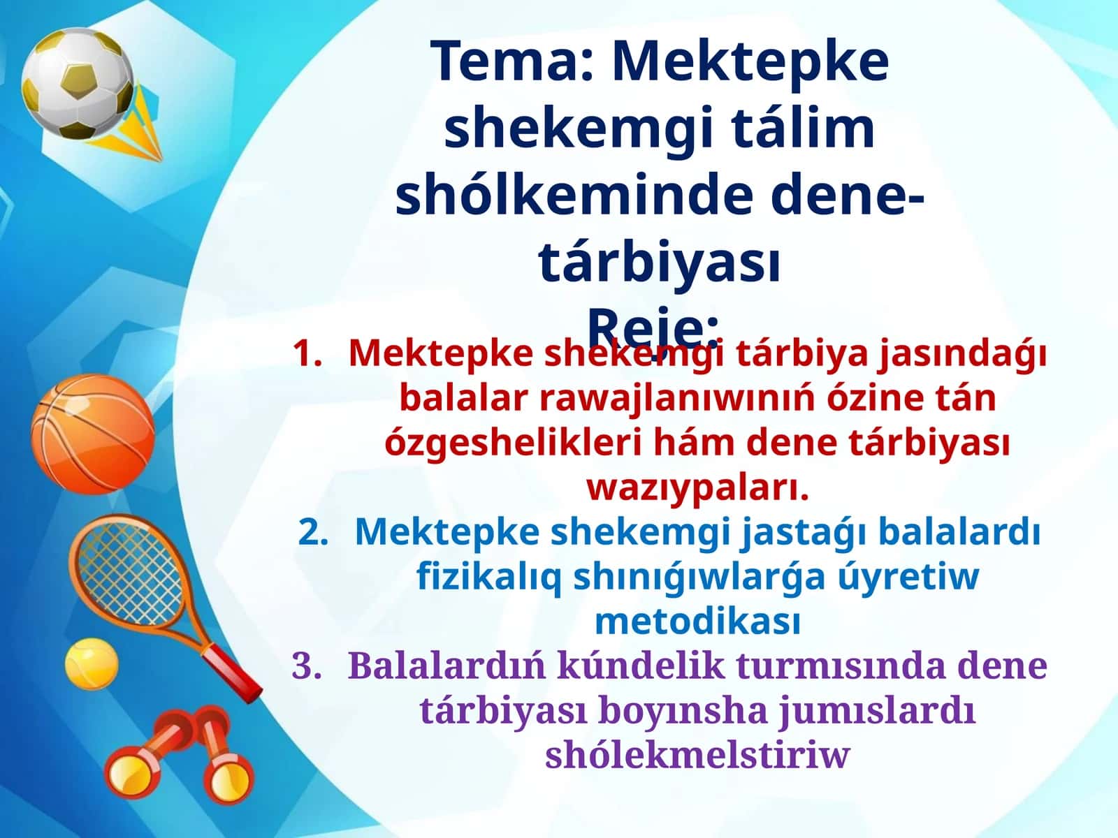 Mektepke shekemgi tálim shólkeminde dene-tárbiyası 1
