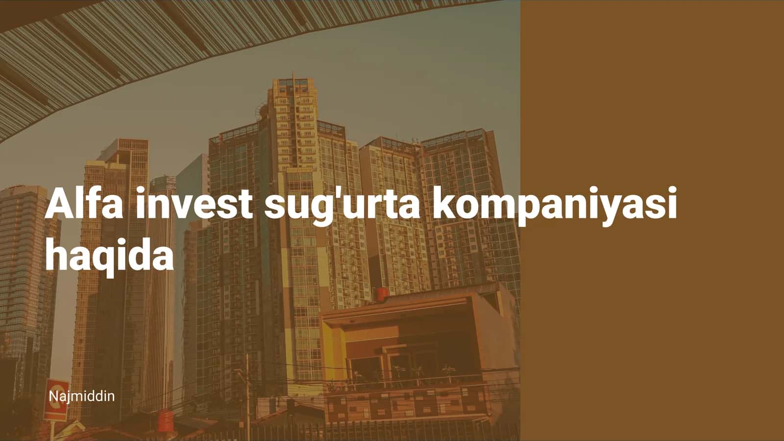 Alfa Invest sug'urta kompaniyasi 1