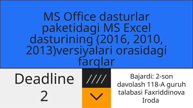MS Excel dasturining (2016, 2010, 2013) versiyalari orasidagi farqlar 1