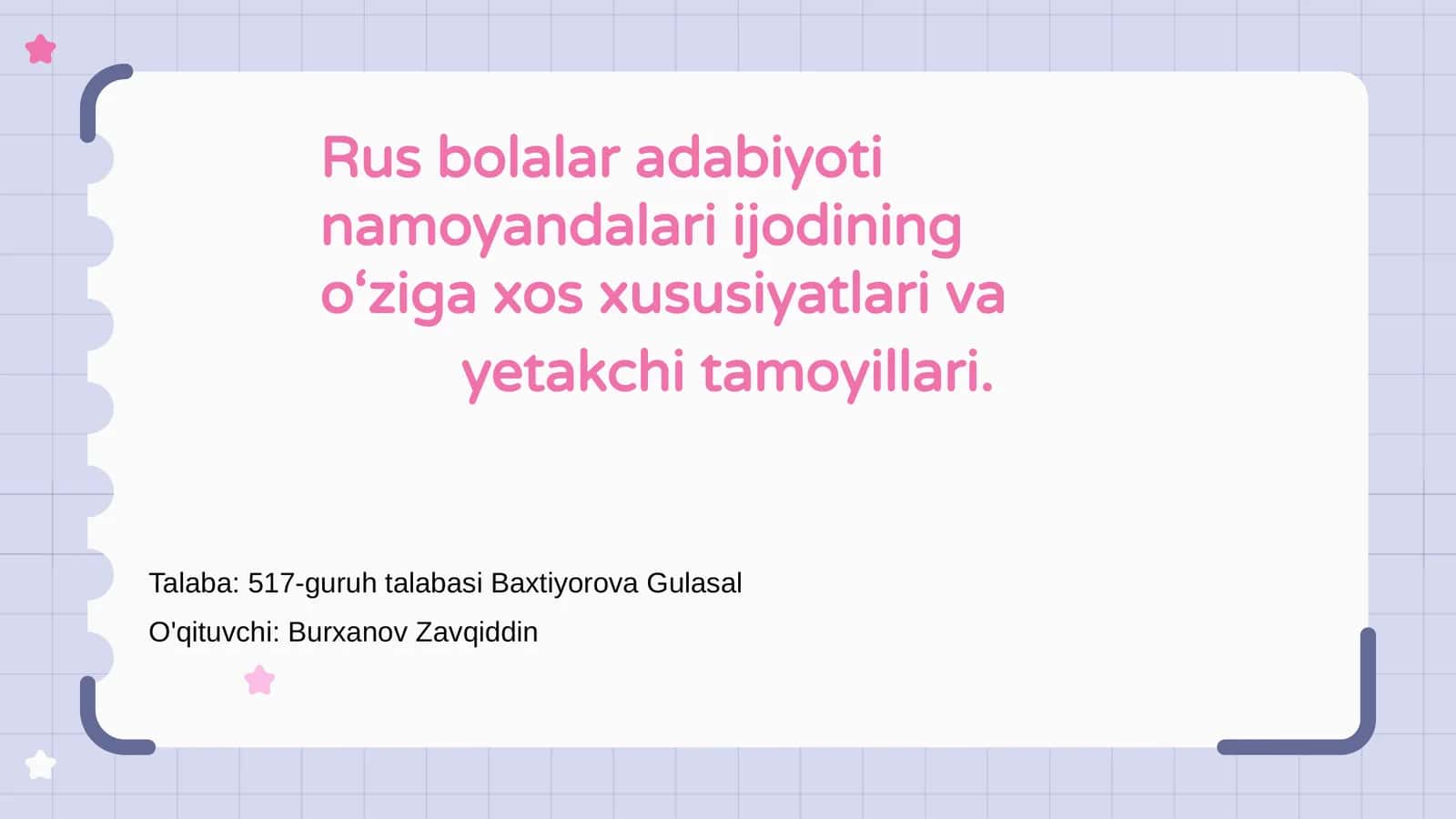 Rus bolalar adabiyoti namoyandalari ijodining o‘ziga xos xususiyatlari va yetakchi tamoyillari 1