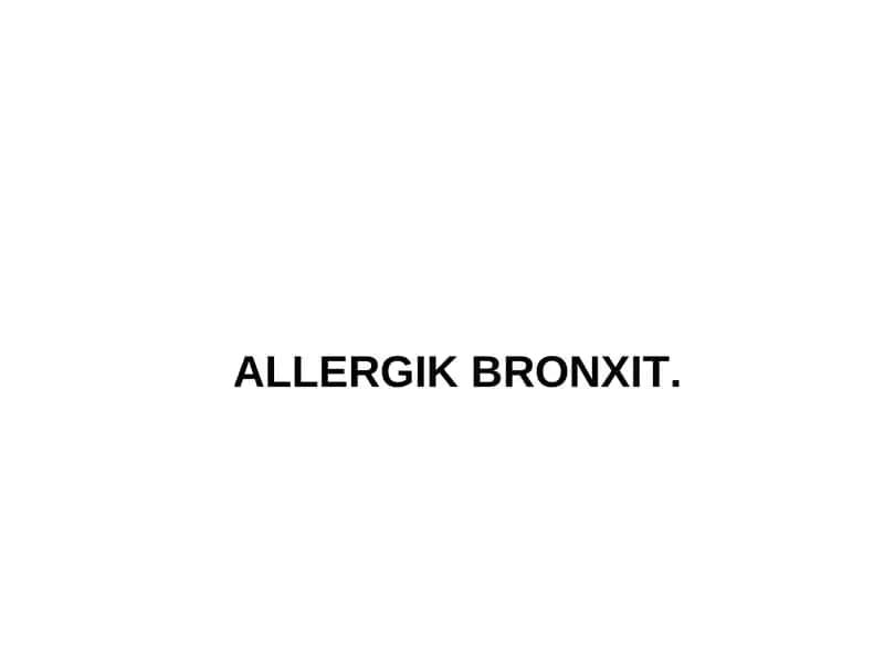 ALLERGIK BRONXIT 1