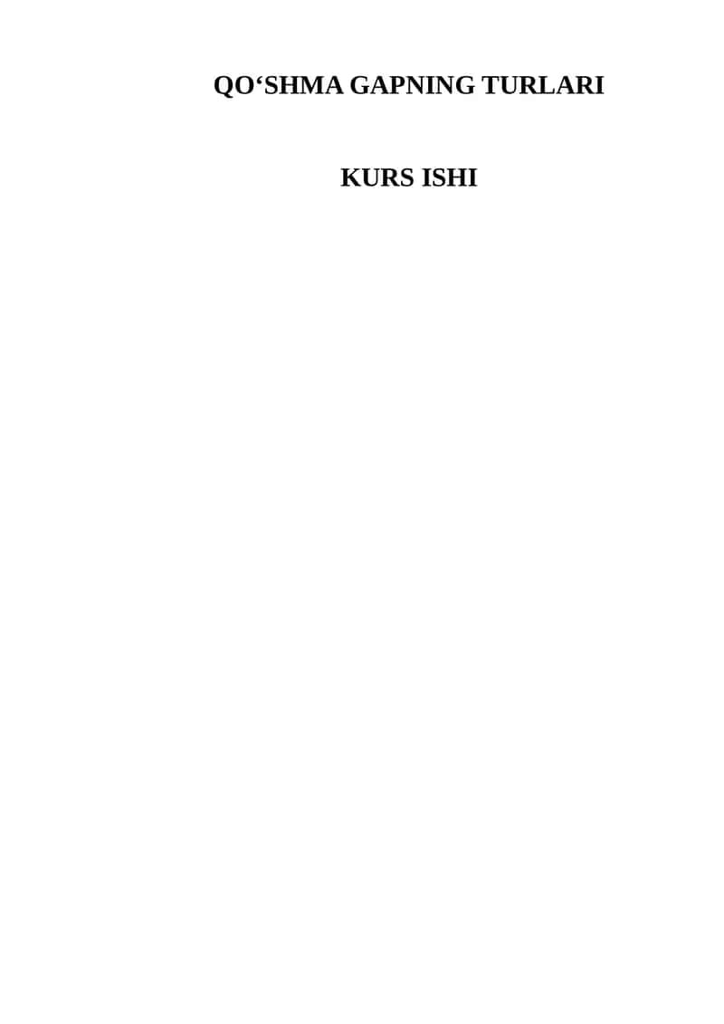 QO‘SHMA GAPNING TURLARI KURS ISHI 1