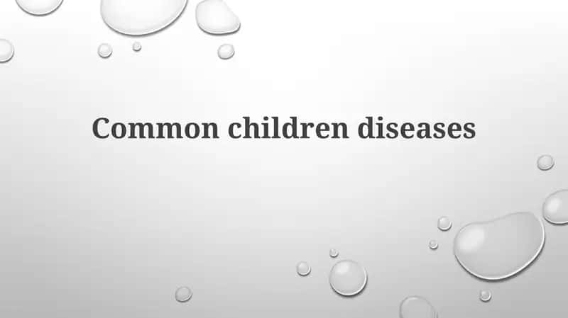 Common childrendiseases 1