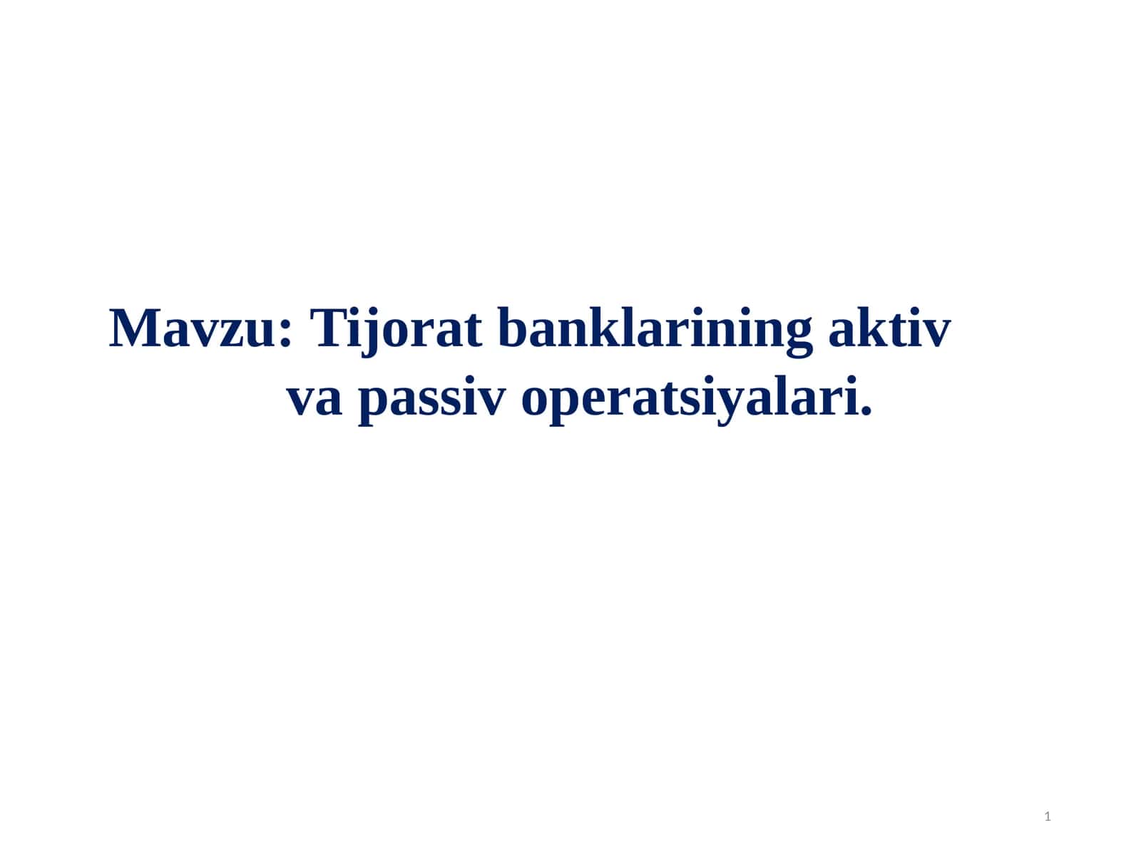 Tijorat banklarining aktiv va passiv operatsiyalari 1