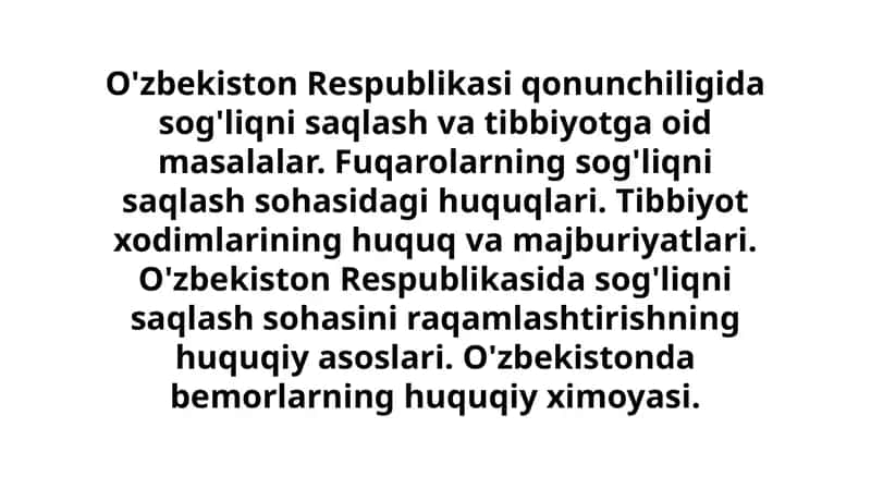O'zbekiston Respublikasi qonunchiligida sog'liqni saqlash va tibbiyotga oid masalalar 1