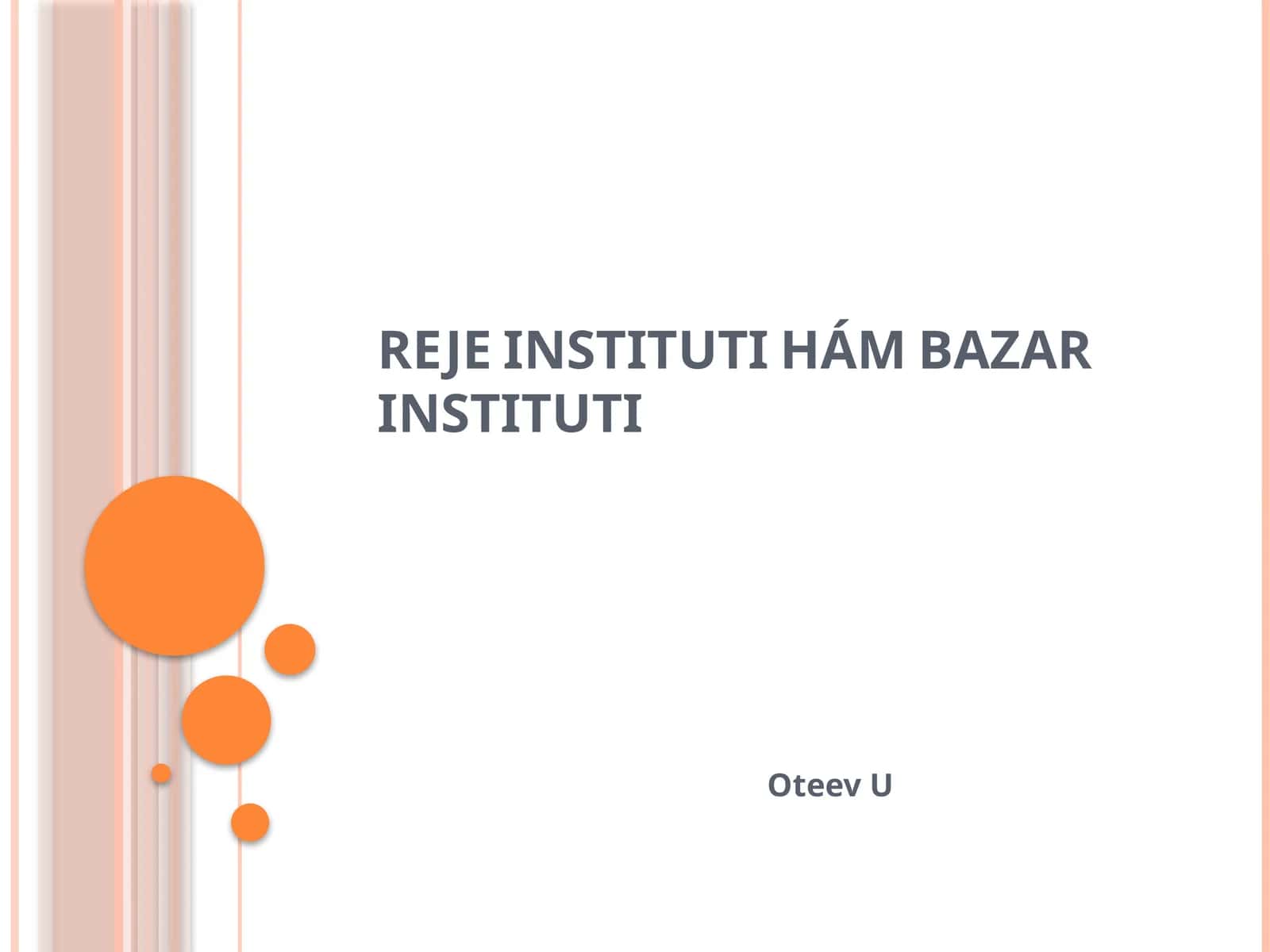 REJE INSTITUTI HÁM BAZAR INSTITUTI 1