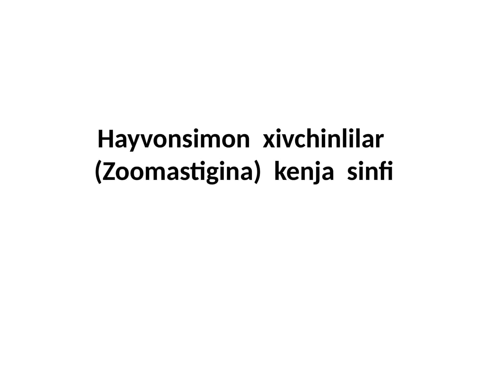 Hayvonsimon xivchinlilar (Zoomastigina) kenjasinfi 1