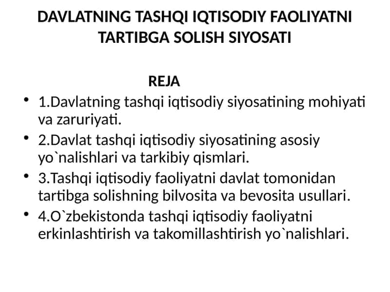 DAVLATNING TASHQI IQTISODIY FAOLIYATNI TARTIBGA SOLISH SIYOSATI 1