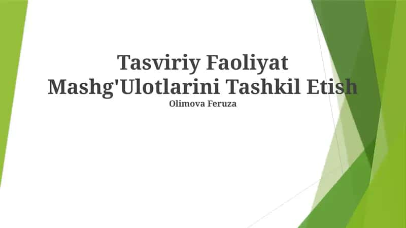 Tasviriy Faoliyat Mashg'Ulotlarini Tashkil Etish 1