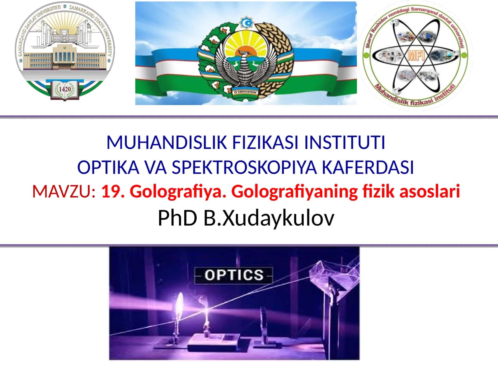 Golografiya. Golografiyaning fizik asoslari 1