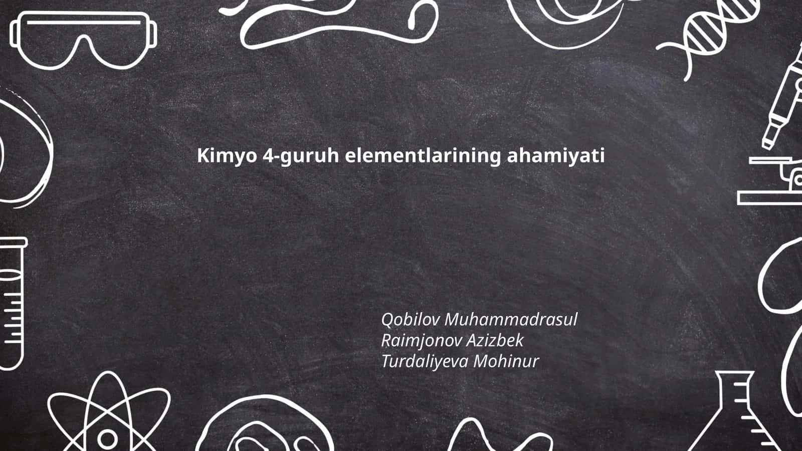 Kimyo 4-guruh elementlarining ahamiyati 1