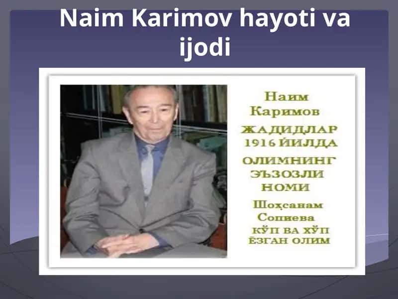 Naim Karimov hayot va ijodi 1