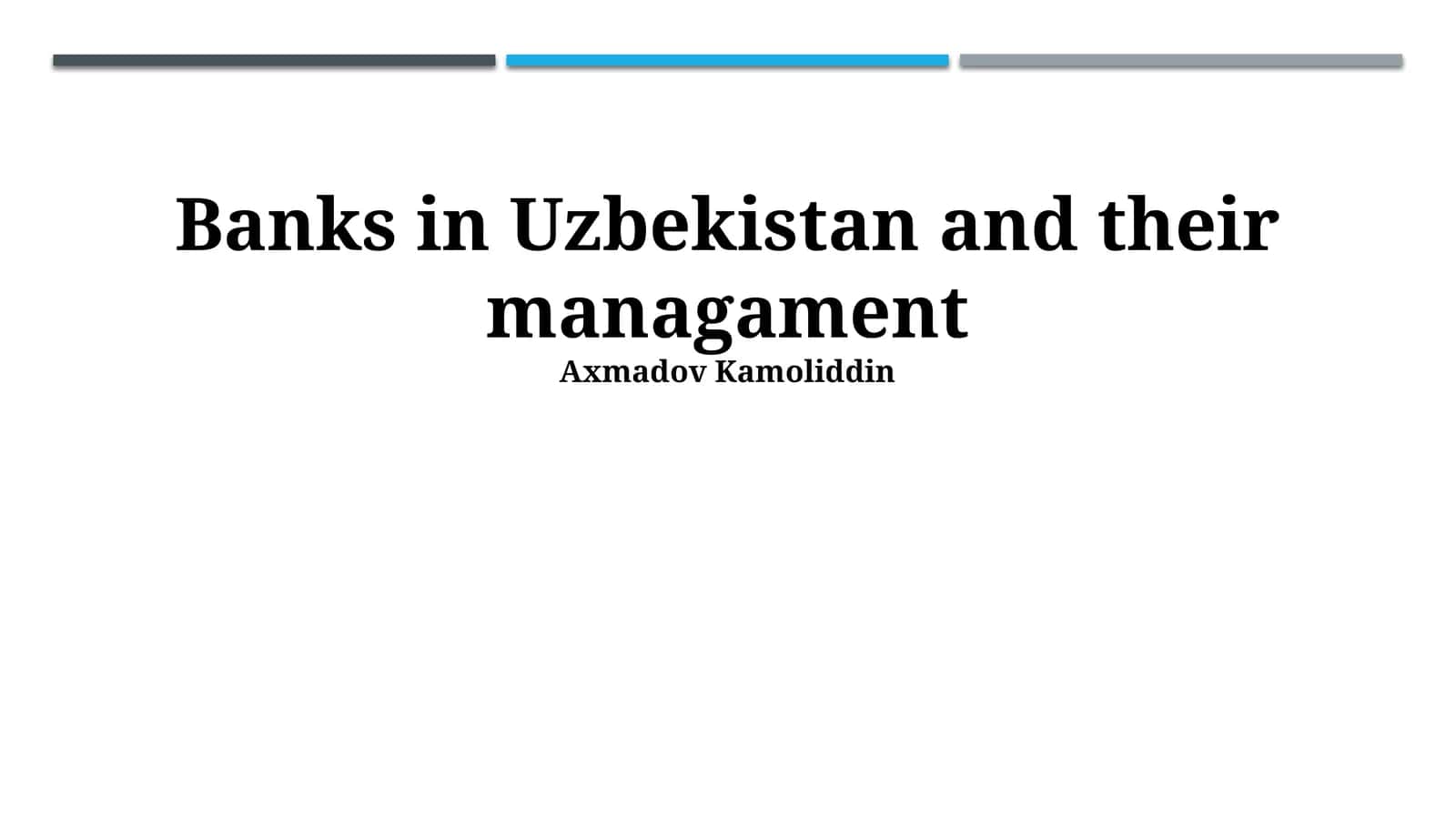 Banks in Uzbekistan and their management 1