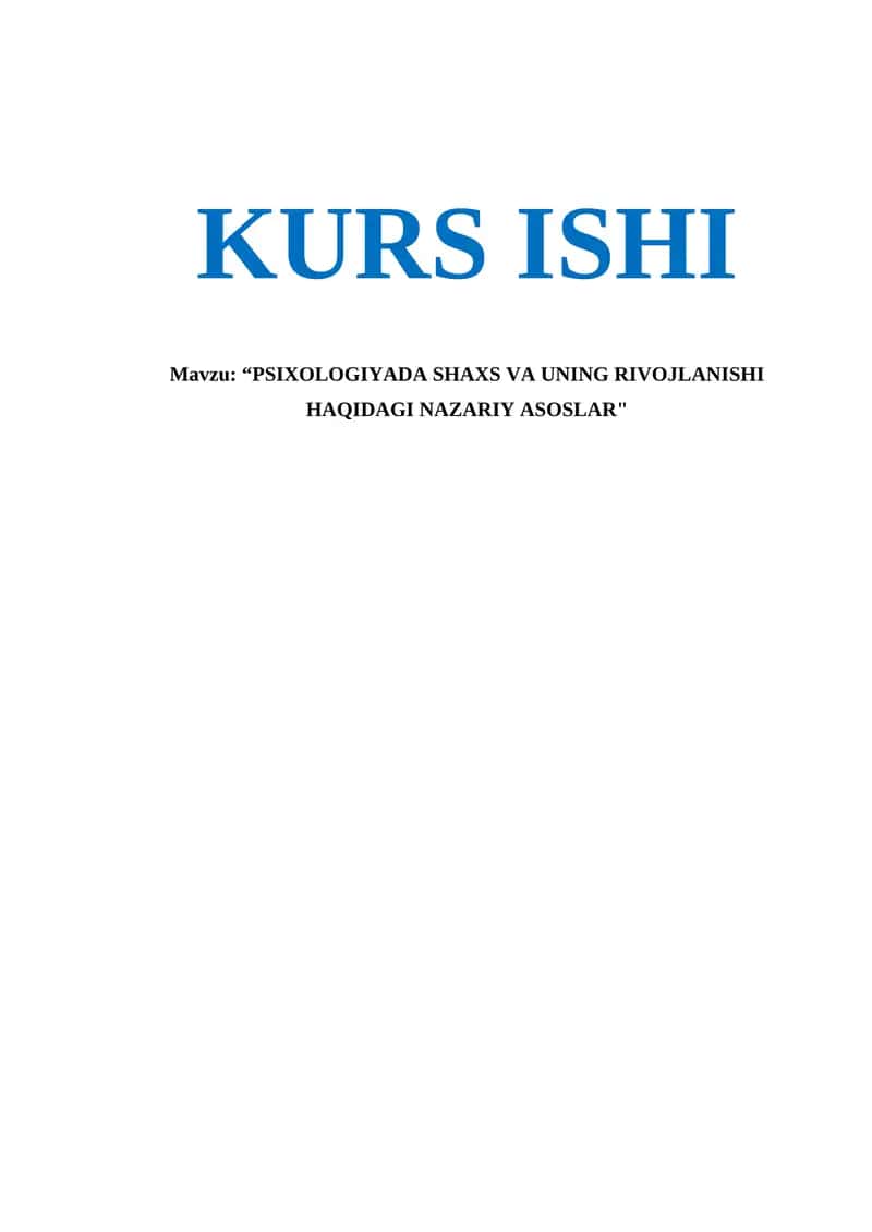PSIXOLOGIYADA SHAXS VA UNING RIVOJLANISHI HAQIDAGI NAZARIY ASOSLAR 1