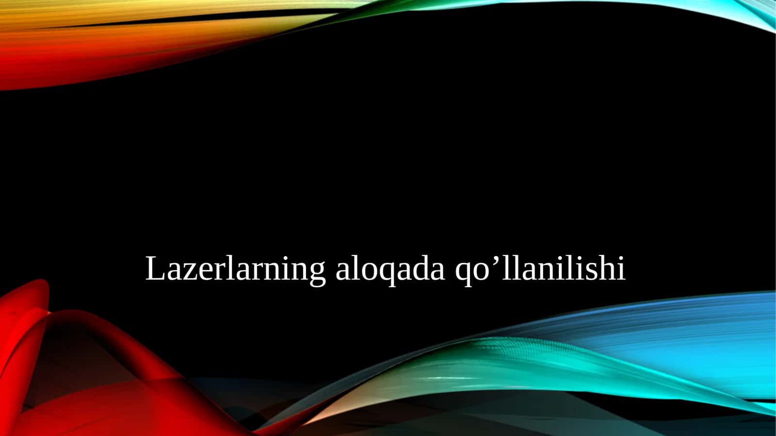 Lazerlar ning aloqada qo'llanilishi 1