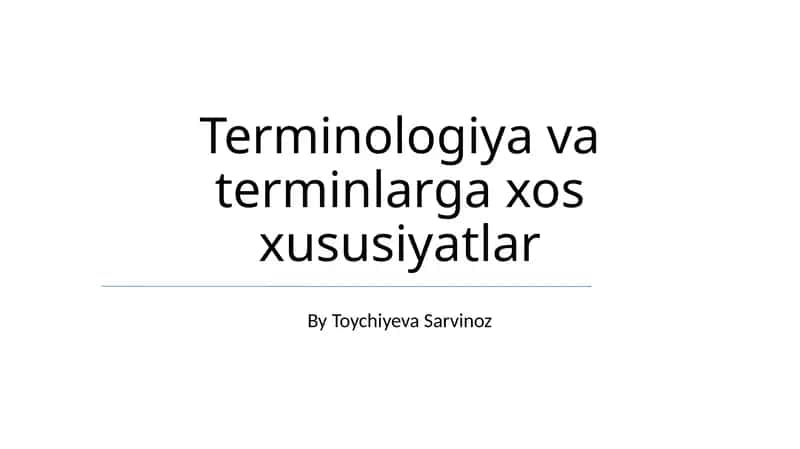 Terminologiya va terminlarga xos xususiyatlar 1