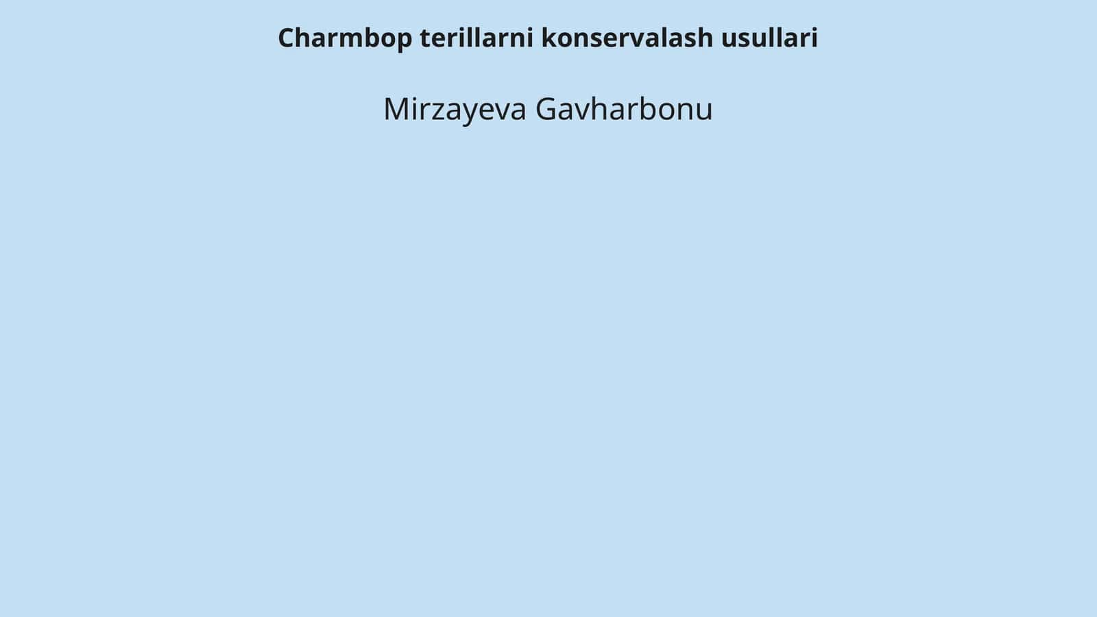 Charmbop terillarni konservalash usullari 1