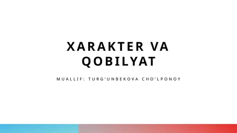 Xarakter va qobilyat 1