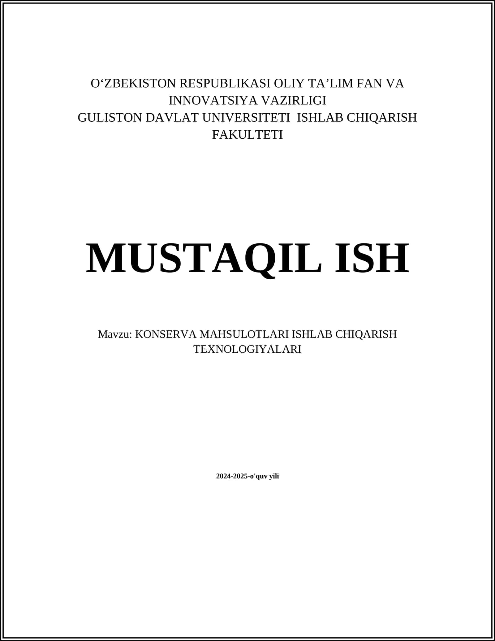 KONSERVA MAHSULOTLARI ISHLAB CHIQARISH TEXNOLOGIYALARI 1