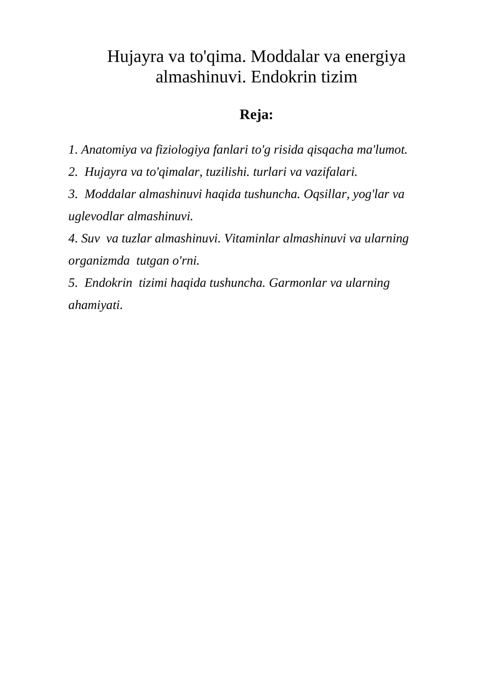 Hujayra va to'qima. Moddalar va energiya almashinuvi. Endokrin tizim 1