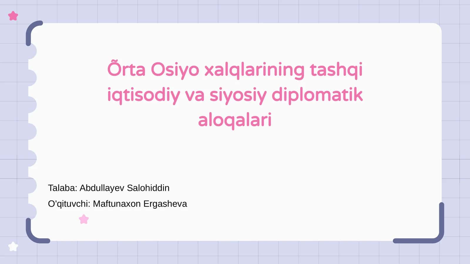 Õrta Osiyo xalqlarining tashqi iqtisodiy va siyosiy diplomatik aloqalari 1