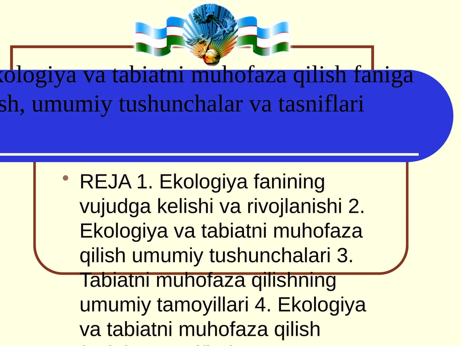 Ekologiya va tabiatni muhofaza qilish faniga kirish, umumiy tushunchalar va tasniflari 1