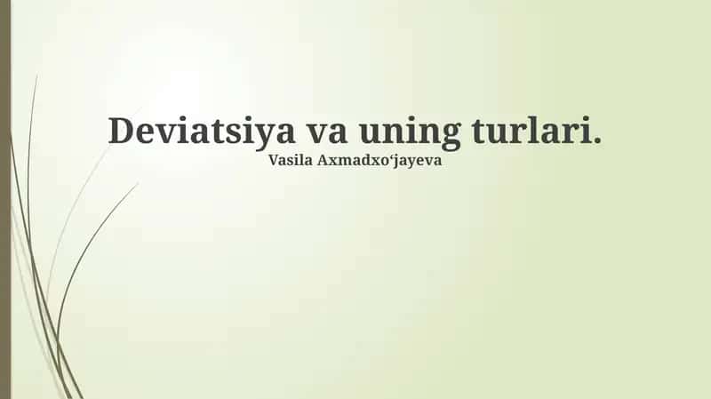 Deviatsiya va uning turlari 1