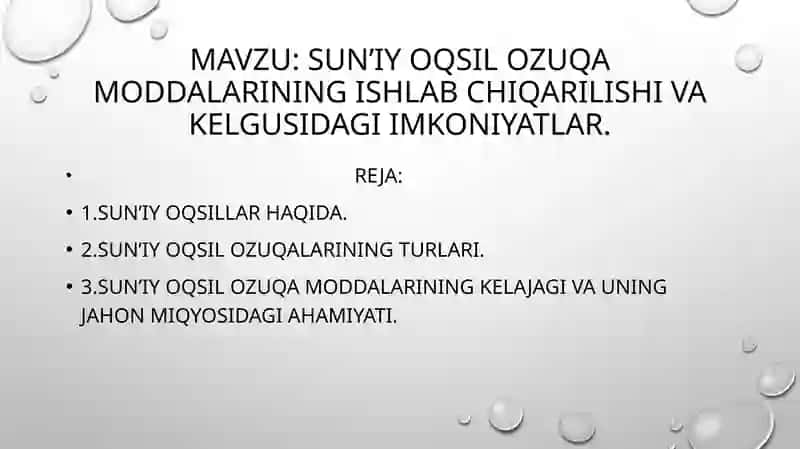 Sun’iy oqsil ozuqa moddalarining ishlab chiqarilishi va kelgusidagi imkoniyatlar