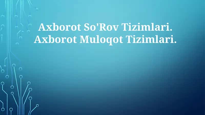 Axborot So'Rov Tizimlari 1