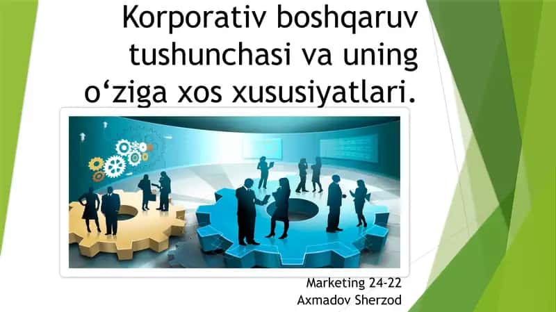 Korporativ boshqaruv tushunchasi va uning o‘ziga xos xususiyatlari 1