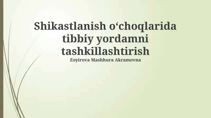 Shikastlanish o‘choqlarida tibbiy yordamni tashkillashtirish 1