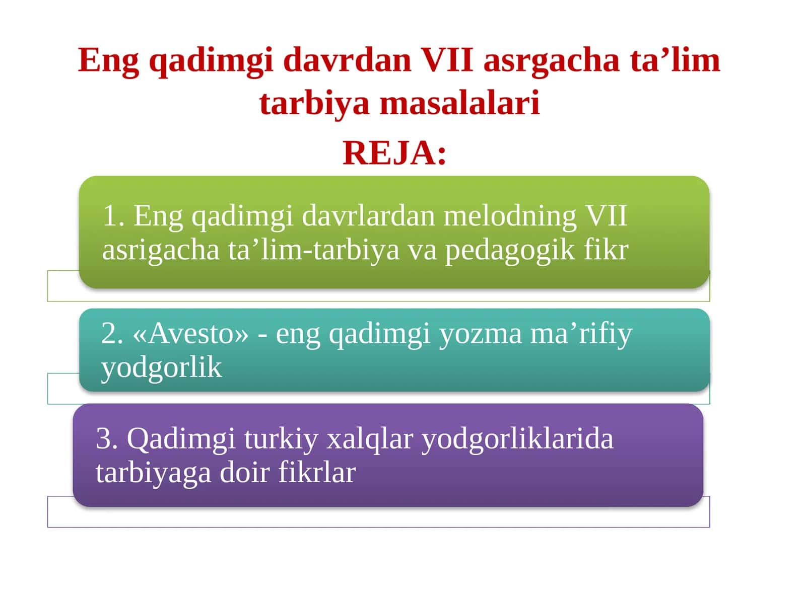 Eng qadimgi davrdan VII asrgacha ta’lim tarbiya masalalari 1
