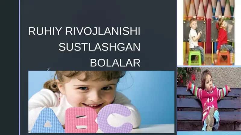 RUHIY RIVOJLANISHI SUSTLASHGAN BOLALAR 1