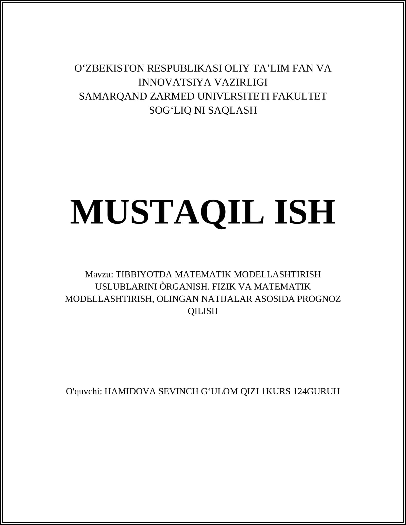 TIBBIYOTDA MATEMATIK MODELLASHTIRISH USLUBLARINI ÒRGANISH. FIZIK VA MATEMATIK MODELLASHTIRISH, OLINGAN NATIJALAR ASOSIDA PROGNOZ QILISH 1