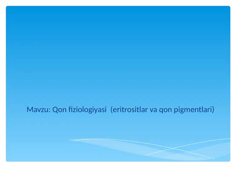 Qon fiziologiyasi 1