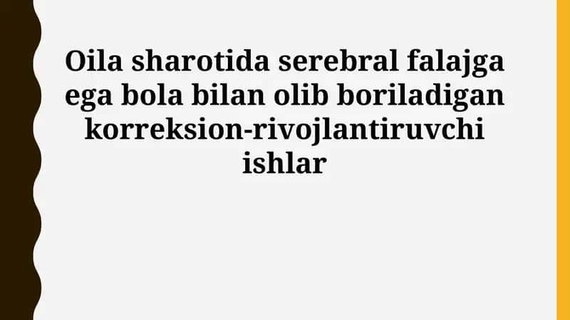 Serebral palsi (SP) bilan kasallangan bolalarga oilaviy muhitda tuzatish va rivojlantirish 1