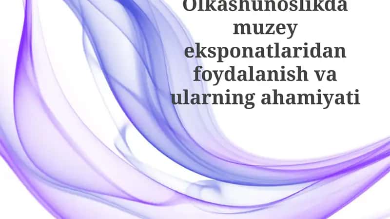 Muzey ko'rgazmalari: Ta'rif, turlari va loyihalash 1