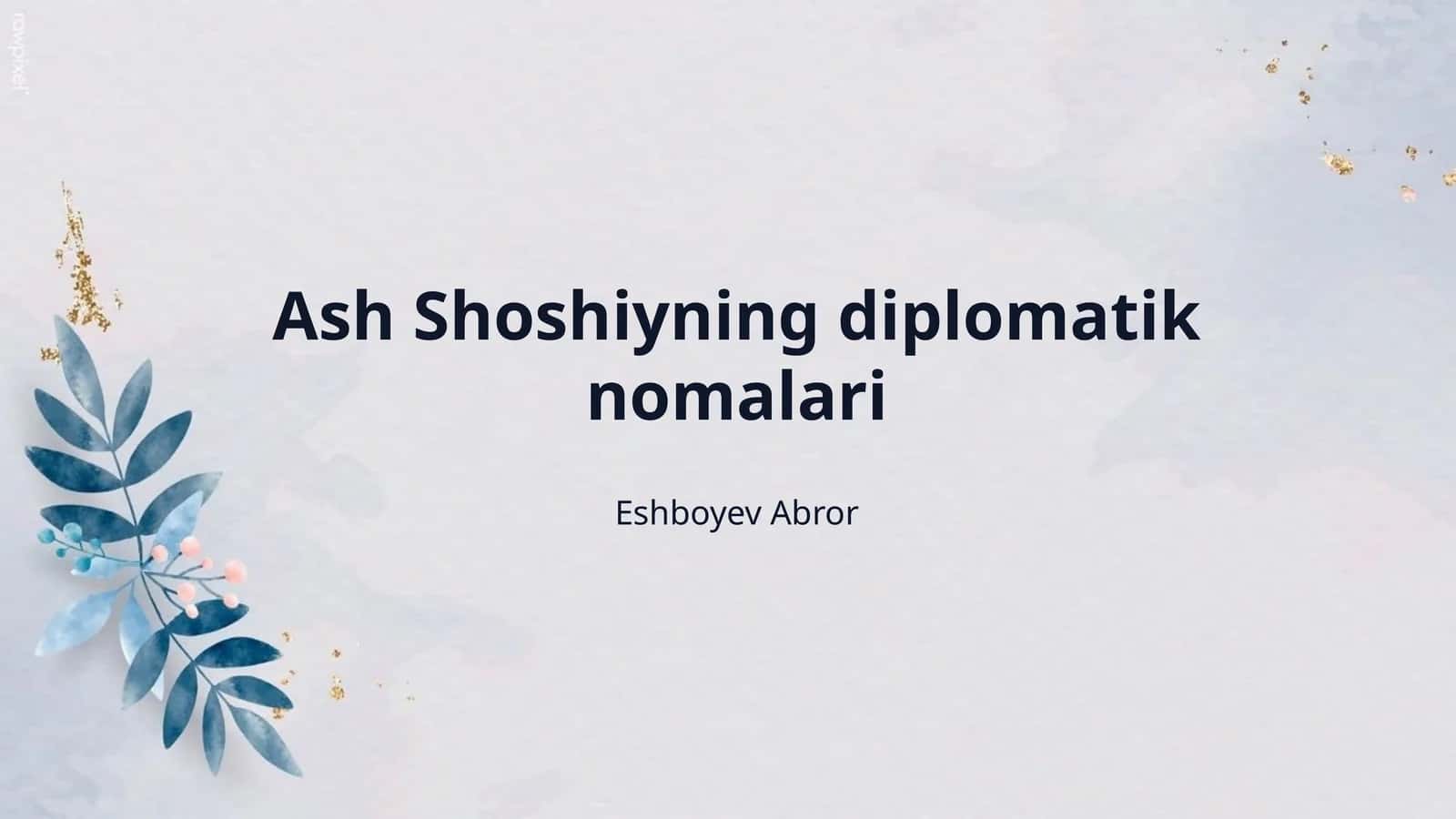 Ash Shoshiyning diplomatik nomalari 1