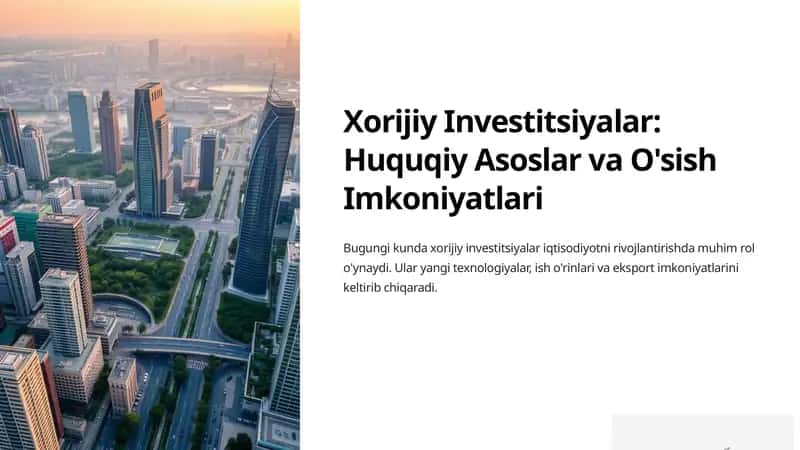 Xorijiy Investitsiyalar: Huquqiy Asoslar va O'sish Imkoniyatlari 1