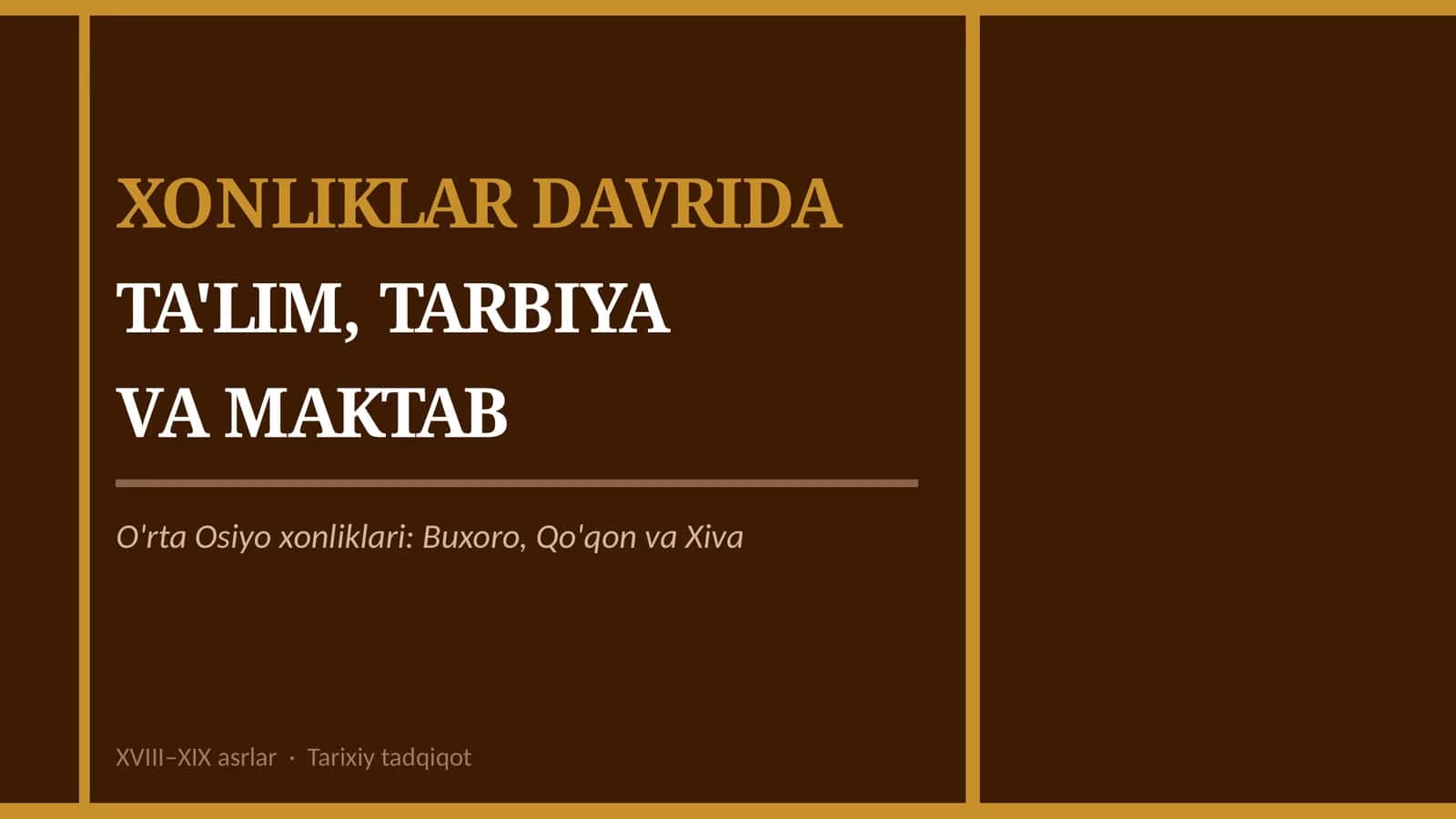 XONLIKLAR DAVRIDA TA'LIM, TARBIYA VA MAKTAB 1