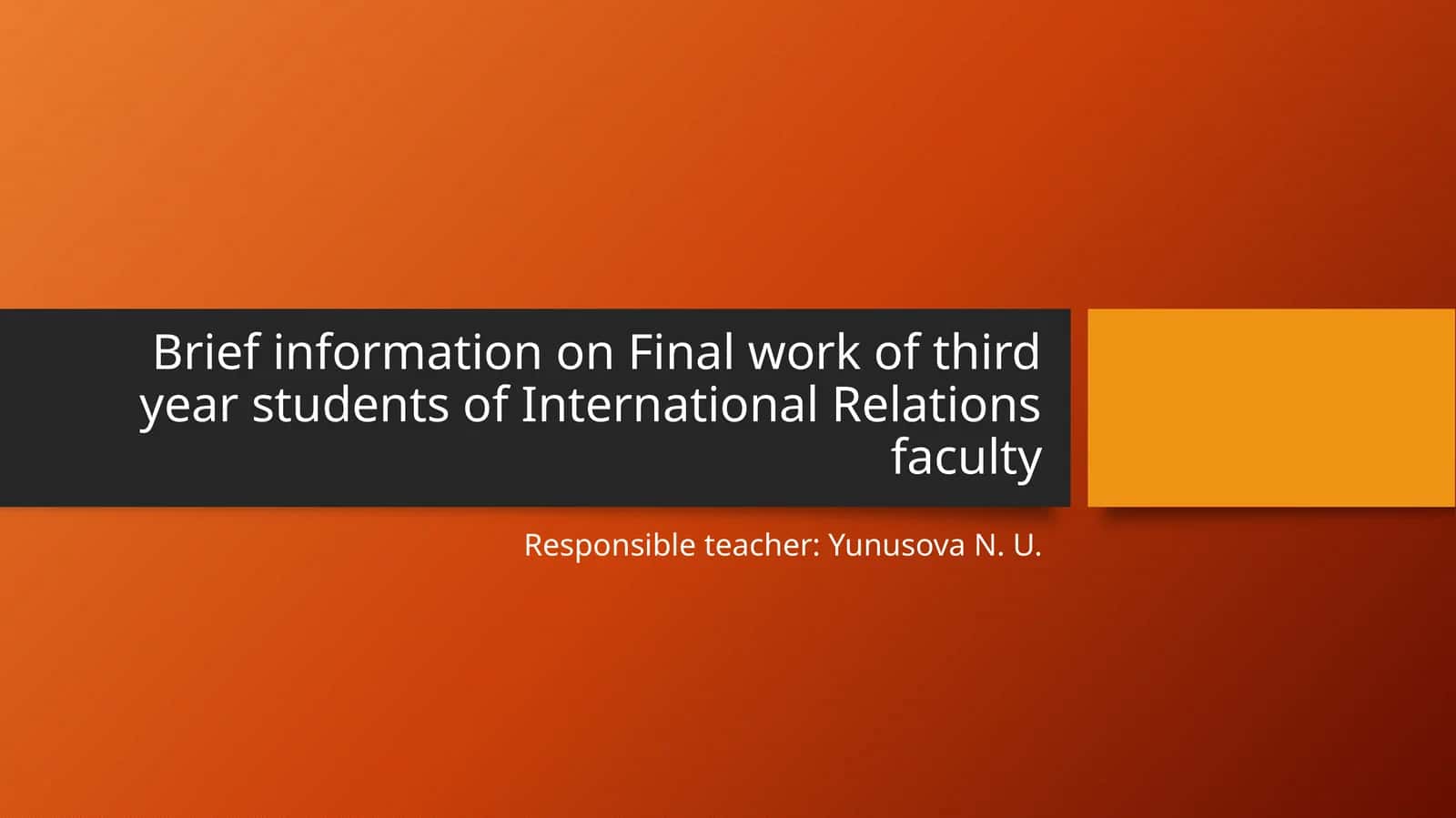 Brief information on Final work of third year students of International Relations faculty 1